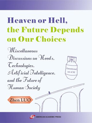 cover image of Heaven or Hell, the Future Depends on Our Choices